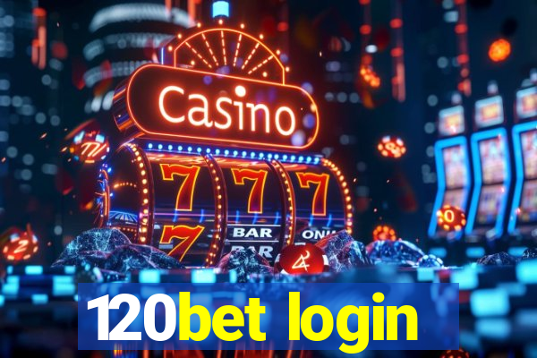 120bet login